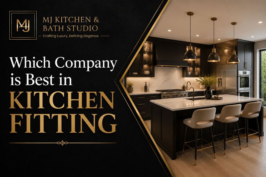 Which Company is Best in Kitchen Fitting 