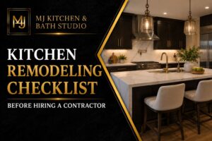 Kitchen Remodeling Checklist Before Hiring a Contractor